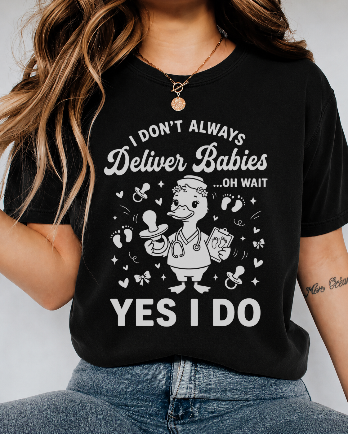 "I Don't Always Deliver Babies... Yes I Do" Shirt — White Duck Nurse Design — Bella Canvas 3001