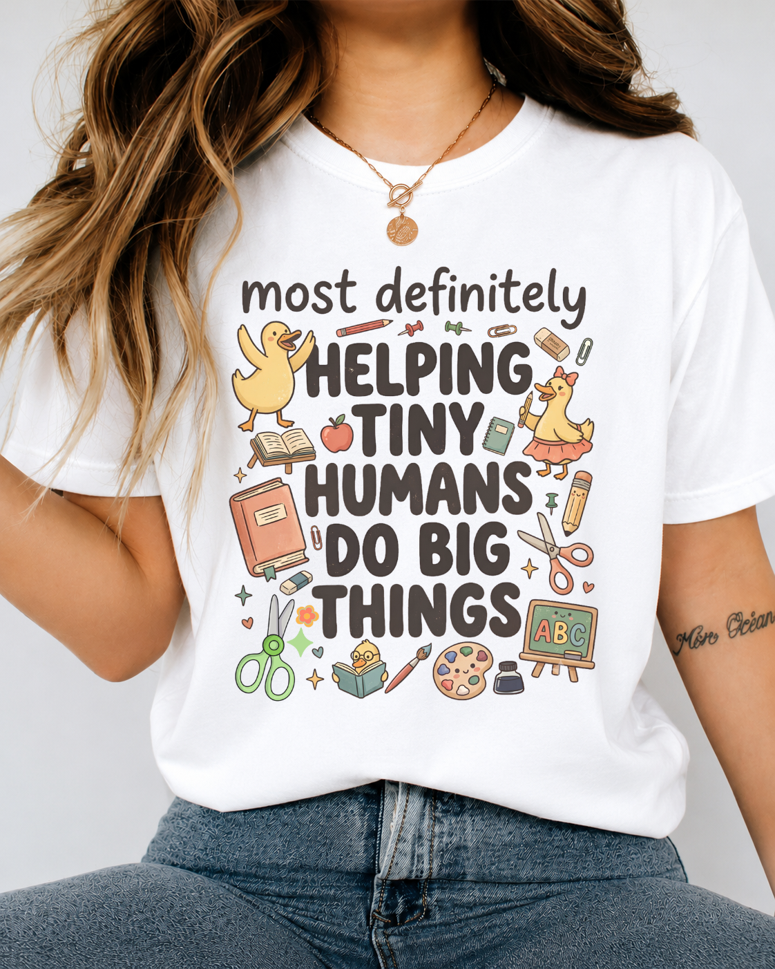 "Most Definitely Helping Tiny Humans Do Big Things" Shirt — Cute Duck Teacher Tee — Bella Canvas 3001